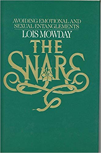Cover of The Snare - Avoiding Emotional and Sexual Entanglements